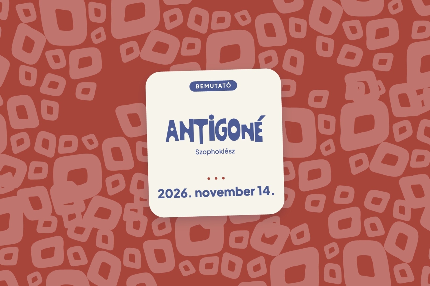 Antigoné – bemutató